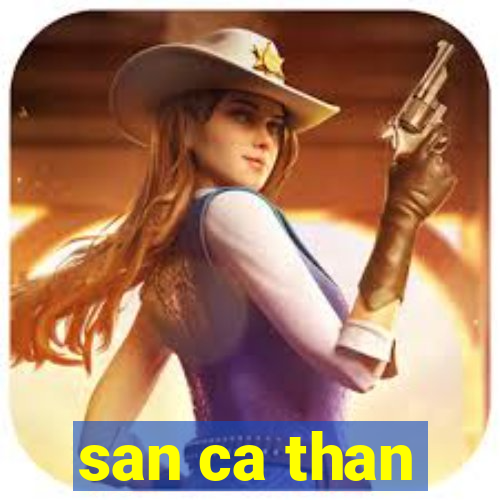 san ca than