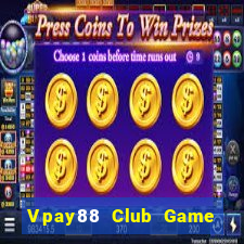 Vpay88 Club Game Bài Mèo Nổ