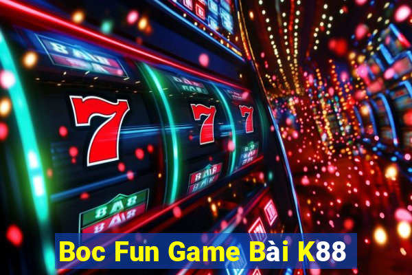 Boc Fun Game Bài K88