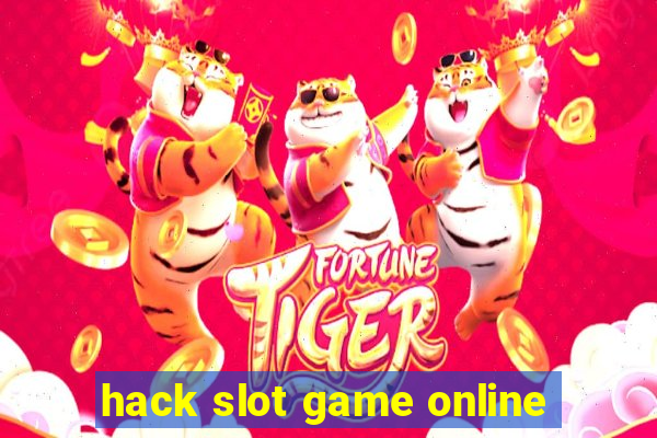 hack slot game online