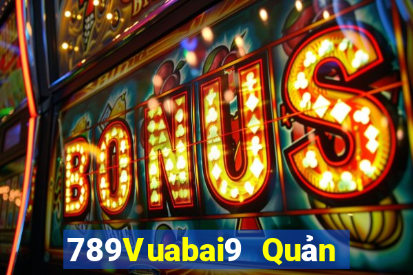 789Vuabai9 Quản lí trang wed