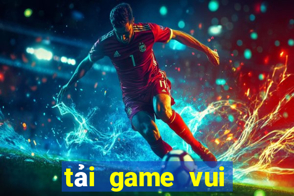 tải game vui game club