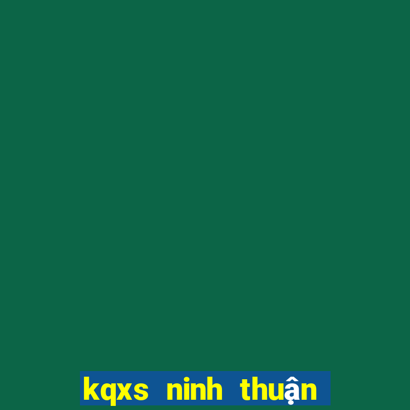 kqxs ninh thuận hôm nay