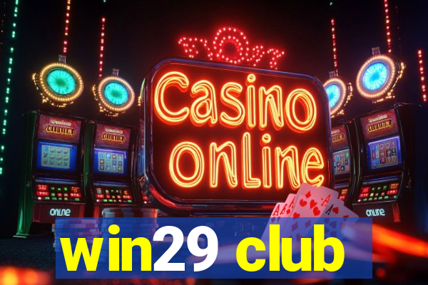 win29 club