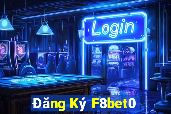 Đăng Ký F8bet0