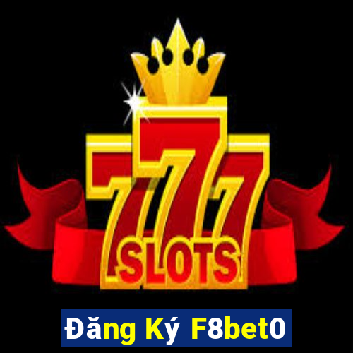 Đăng Ký F8bet0