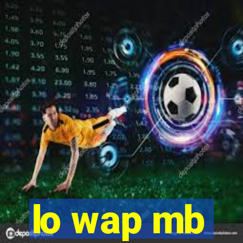 lo wap mb