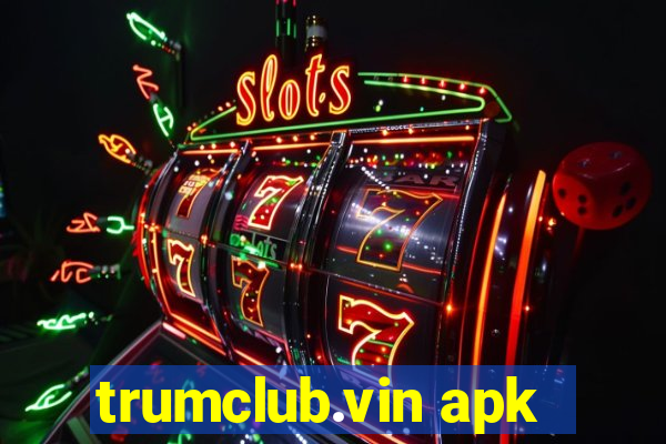 trumclub.vin apk