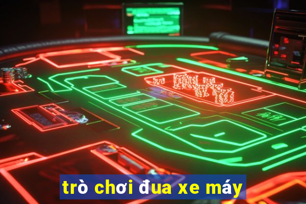 trò chơi đua xe máy