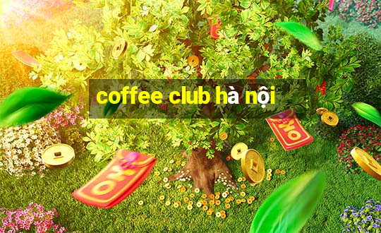 coffee club hà nội