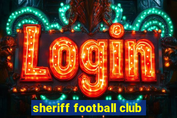 sheriff football club