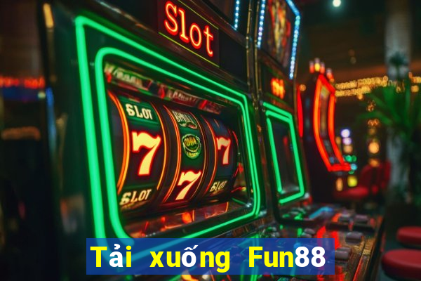 Tải xuống Fun88 hệ thống Crazy Upgrade