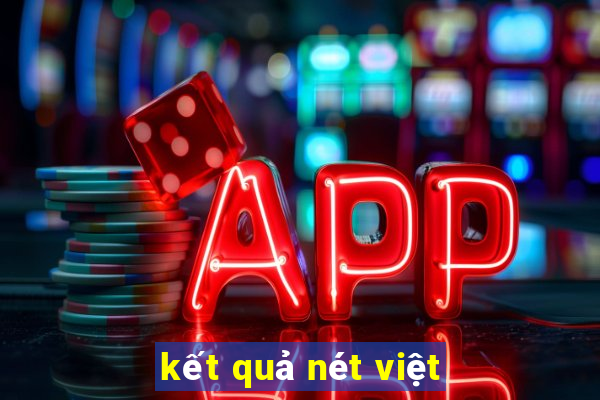 kết quả nét việt