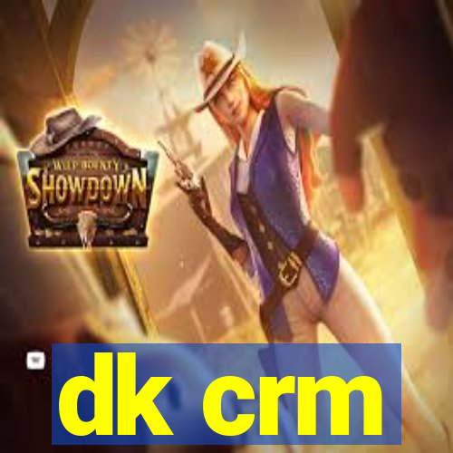 dk crm