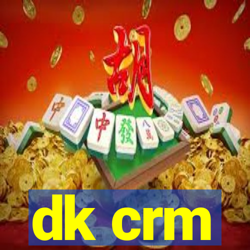 dk crm