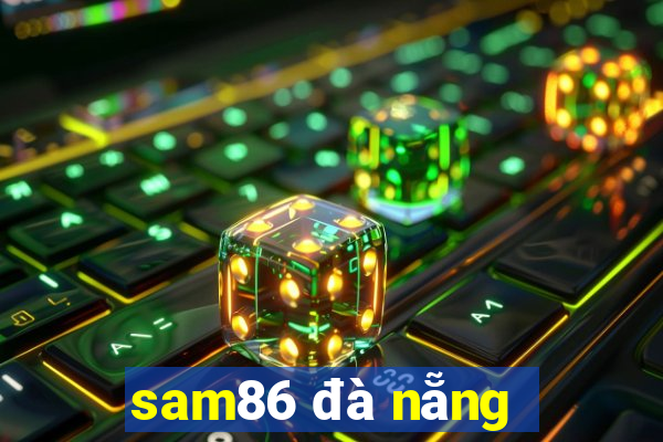 sam86 đà nẵng