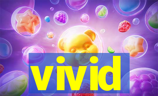 vivid