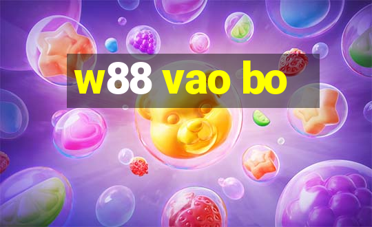 w88 vao bo