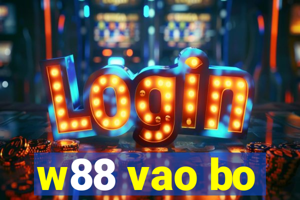 w88 vao bo