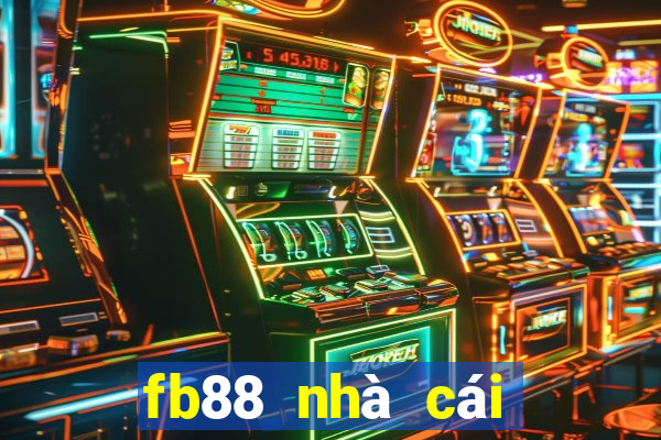 fb88 nhà cái đến từ châu âu