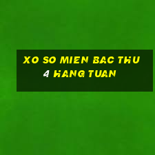 xo so mien bac thu 4 hang tuan