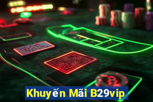 Khuyến Mãi B29vip