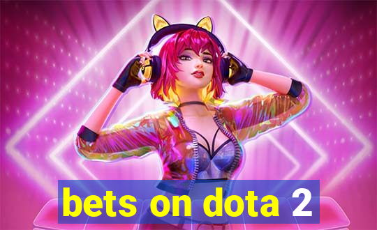 bets on dota 2