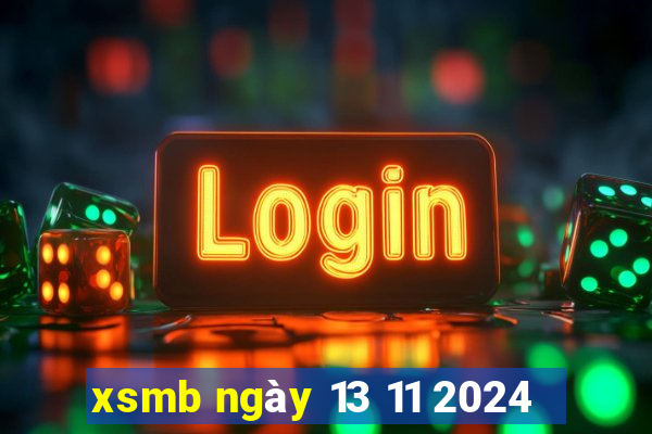 xsmb ngày 13 11 2024