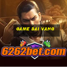 game bai vang