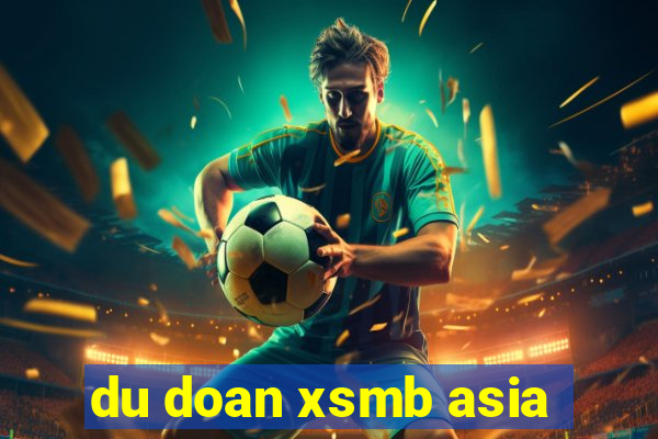 du doan xsmb asia