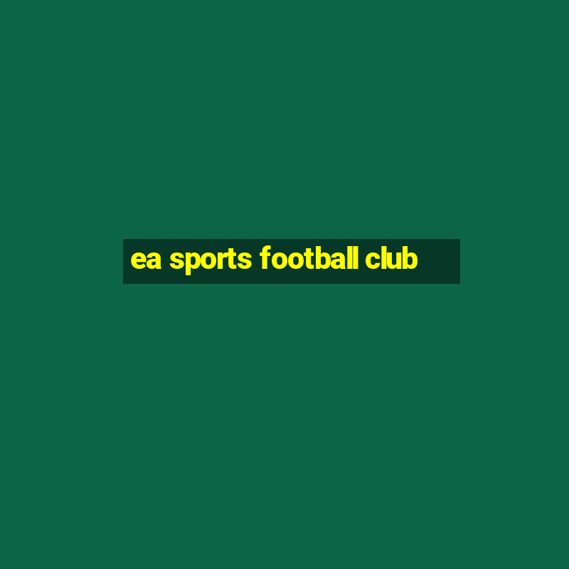 ea sports football club