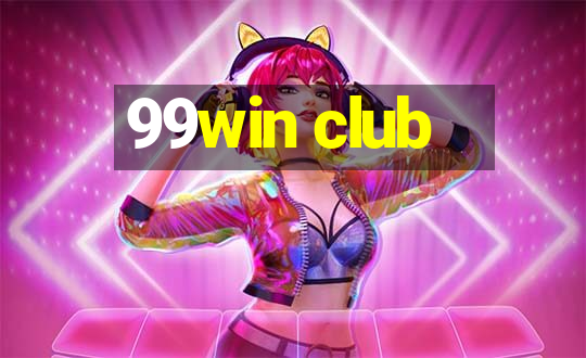 99win club