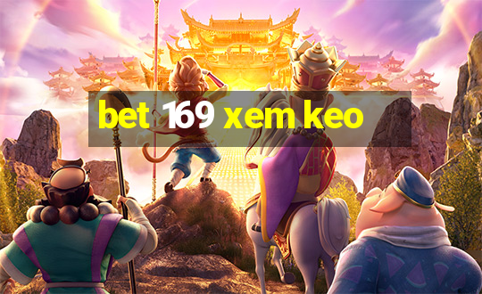 bet 169 xem keo