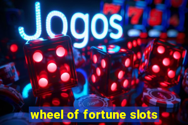 wheel of fortune slots