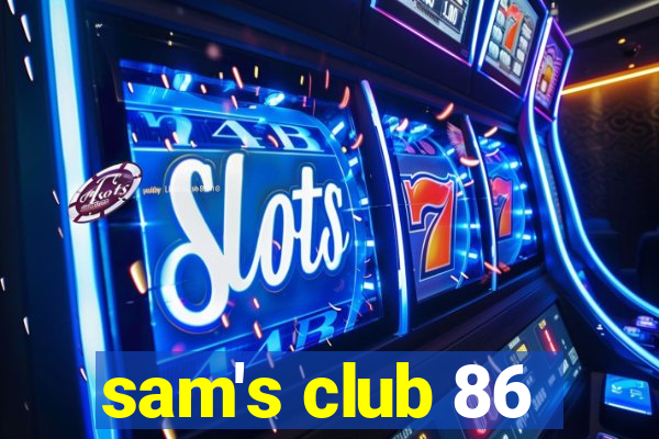 sam's club 86