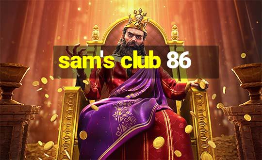 sam's club 86