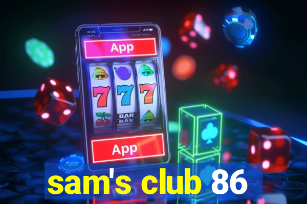 sam's club 86