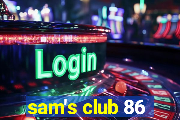 sam's club 86