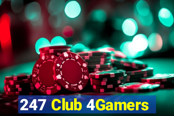 247 Club 4Gamers