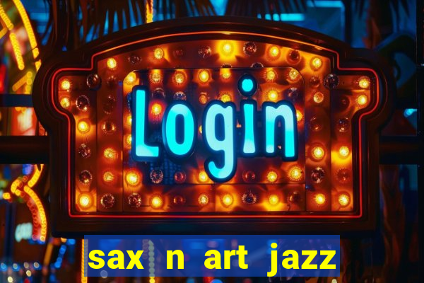 sax n art jazz club menu