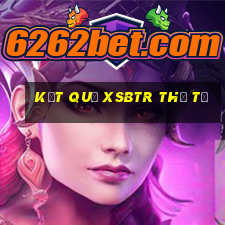 Kết quả XSBTR thứ tư