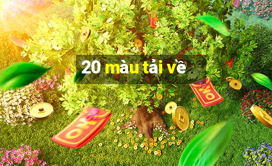 20 màu tải về