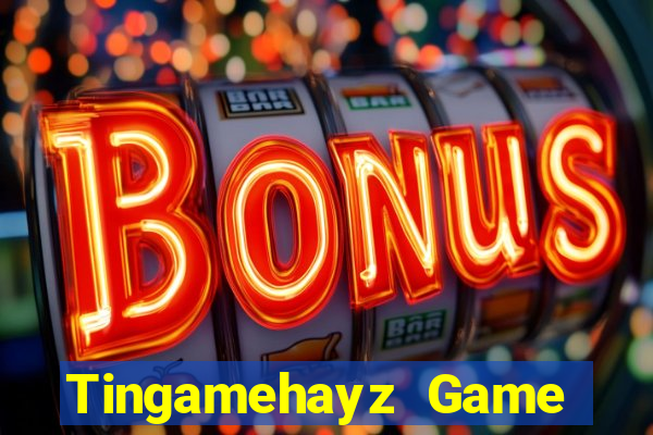 Tingamehayz Game Bài Sunwin