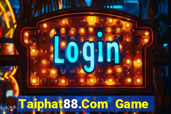 Taiphat88.Com Game Bài Baccarat