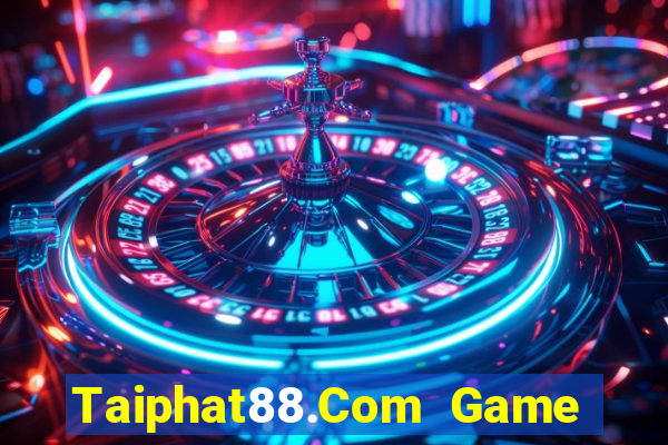 Taiphat88.Com Game Bài Baccarat