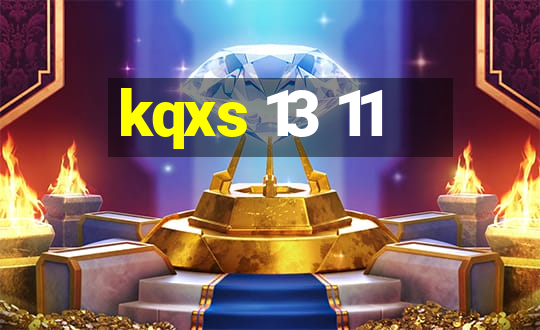 kqxs 13 11