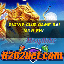 Bikvip Club Game Bài Miễn Phí