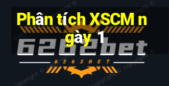 Phân tích XSCM ngày 1