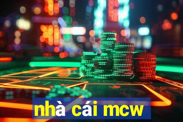 nhà cái mcw