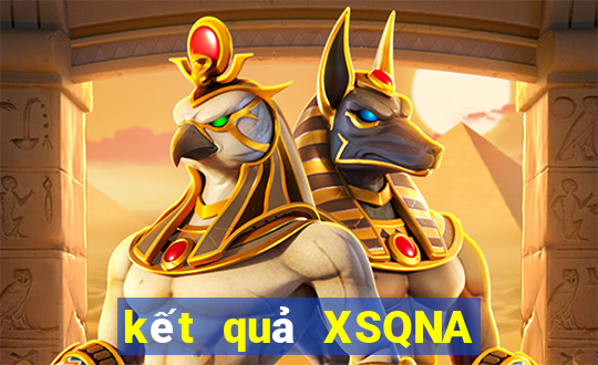 kết quả XSQNA ngày 10